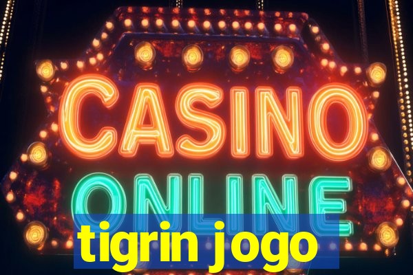 tigrin jogo